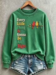 Women's Every Little Thing Is Gonna Be All Right Sweatshirt