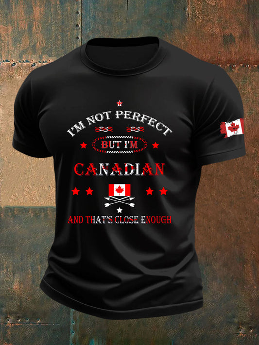 Men's I'm Not Perfect But I Am From Canada And That's Close Enough Casual T-Shirt
