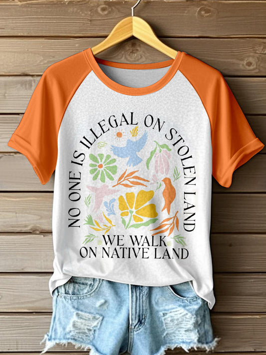 Women's No One Is Illegal On Stolen Land Print T-Shirt
