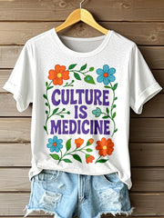 Women's Culture Is Medicine Print T-Shirt