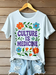 Women's Culture Is Medicine Print T-Shirt