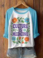 Women's Culture Is Medicine Print Long Sleeve T-Shirt