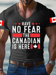 Men's HAVE NO FEAR THE CANADIAN IS HERE Short Sleeves T-Shirt