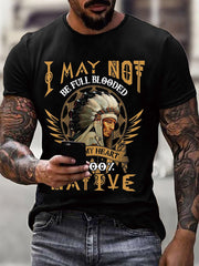 Men's I May Not Be Full Blooded But My Heart Is 100% Native Print T-Shirt