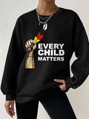 Women's Every child matters sweatshirt