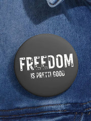 🔥Buy 4, get 1 free,Buy 7, get 2 free🔥Freedom Is Pretti Good Pin Minneapolis Resist