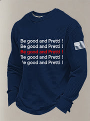 Men's Be Good And Pretti Waffle Long Sleeve T-Shirt