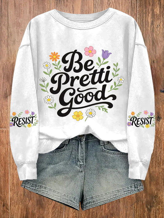 Women's Be Pretti Good Minneapolis Resist sweatshirt