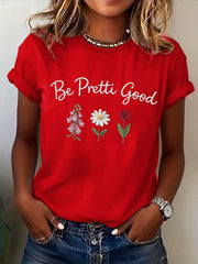 Women's Be Pretti Good Printed T-Shirt
