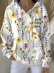 Women's Be Pretty Good Floral Print Casual Hoodie