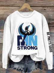 Women's Minnesota Strong Be Pretti Good Sweatshirt