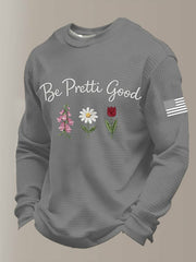Men's Be Pretti Good Printed Waffle Long Sleeve Sweatshirt