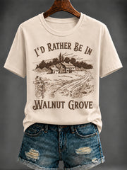 Women's i'd rather be in walnut grove Printed T-shirt