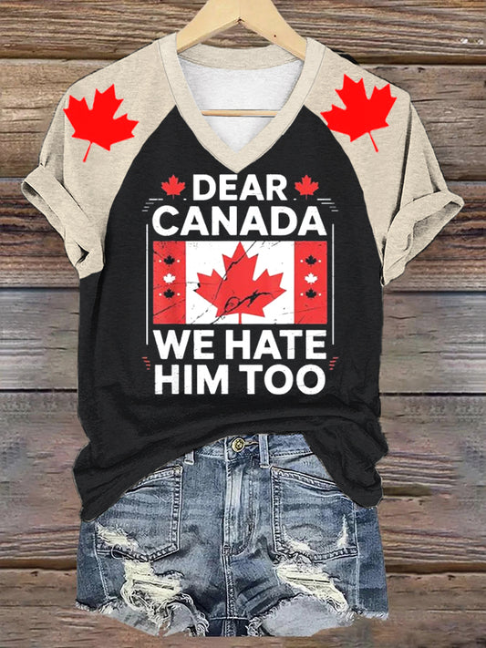 Women's Dear Canada We Hate Him Too Casual  T-shirt