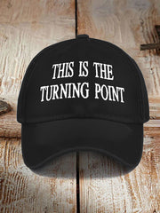Unisex This is the Turning Point Print Hat