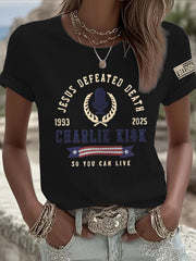 Women's Jesus Defeated Death, So You Can Live R.I.P Charlie Kirk Tee