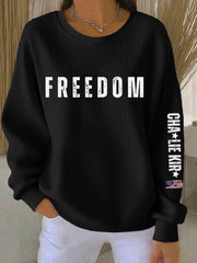 Women's Freedom Is Not Free R.I.P Charlie Kirk Sweatshirt