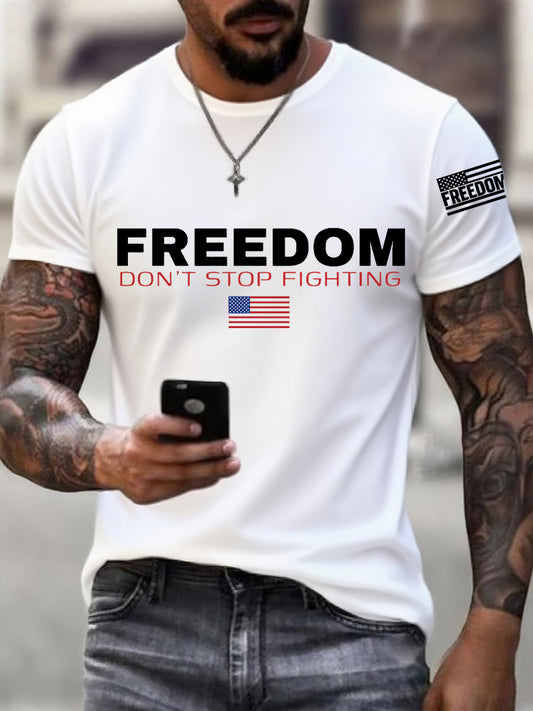 Men's Freedom Don't Stop Fighting R.I.P Charlie Kirk Tee
