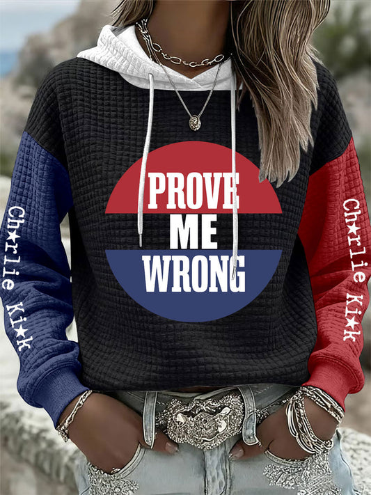 Women's prove me wrong hoodies