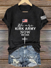 Women's We Are Kirk Army Now! R.I.P Charlie Kirk Tee
