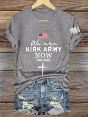 Women's We Are Kirk Army Now! R.I.P Charlie Kirk Tee