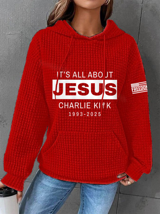 Women's It's All About Jesus R.I.P Charlie Kirk Waffle Hoodie