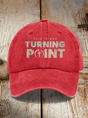 Unisex This Is Our Turning Point Hat