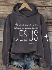 Women's All Death Can Do To The Believer Is Deliver Him To Jesus Printed Casual Hoodie