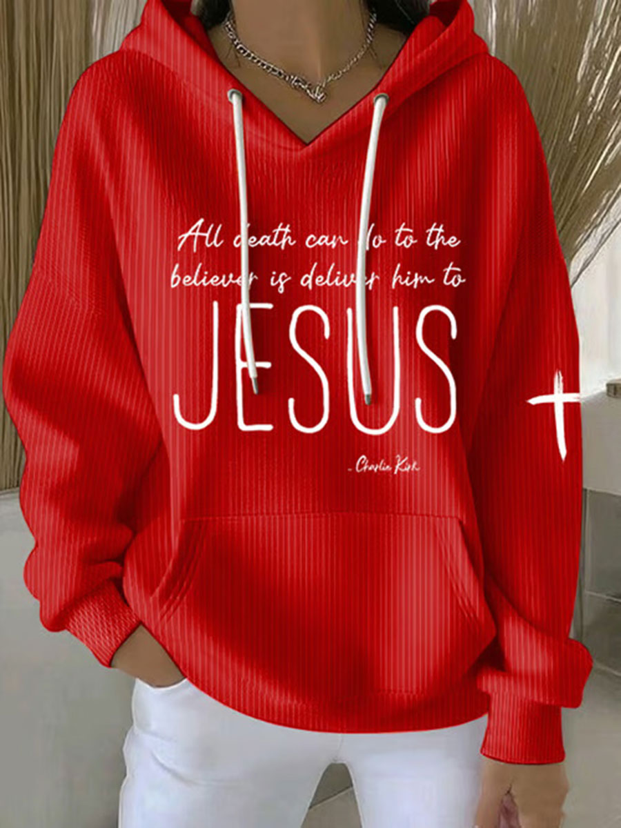 Women's All Death Can Do To The Believer Is Deliver Him To Jesus Printed Casual Hoodie