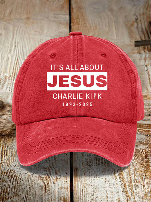 Unisex It's All About Jesus R.I.P Charlie Kirk Hat