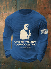 Men's It's Ok To Love Your Country R.I.P Charlie Kirk Waffle Long Sleeve Top