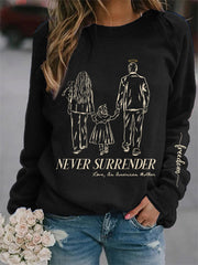 Women's Never Surrender R.I.P Charlie Kirk Sweatshirt