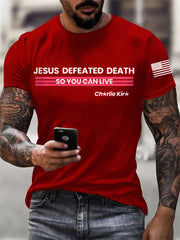 Men's Jesus Defeated Death So You Can Live R.I.P Charlie T-shirt