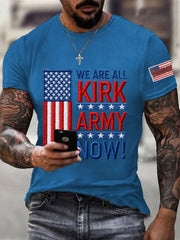 Men's We Are All Kirk Army Now! R.I.P Charlie Kirk Tee