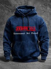 Men's Error 404 Government Not Found Hoodies