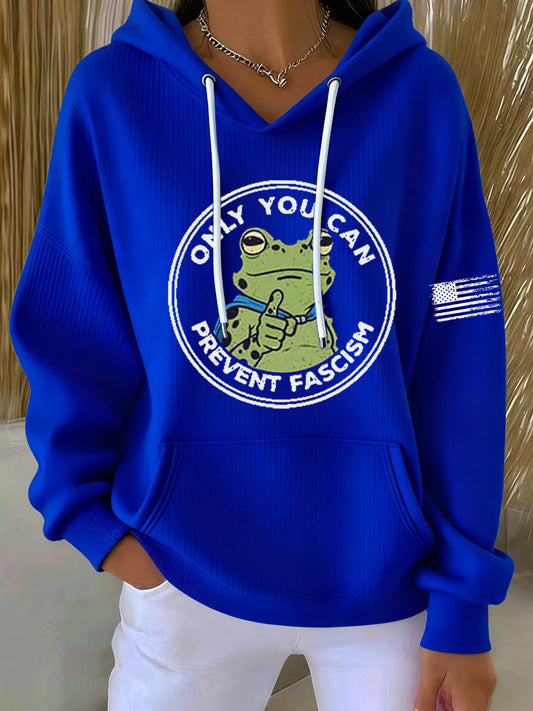 Women's Only You Can Prevent Fascism Printed Hoodie