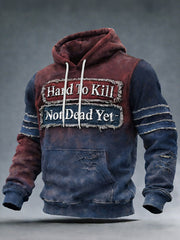 Men's hard to kill not dead yet hoodies