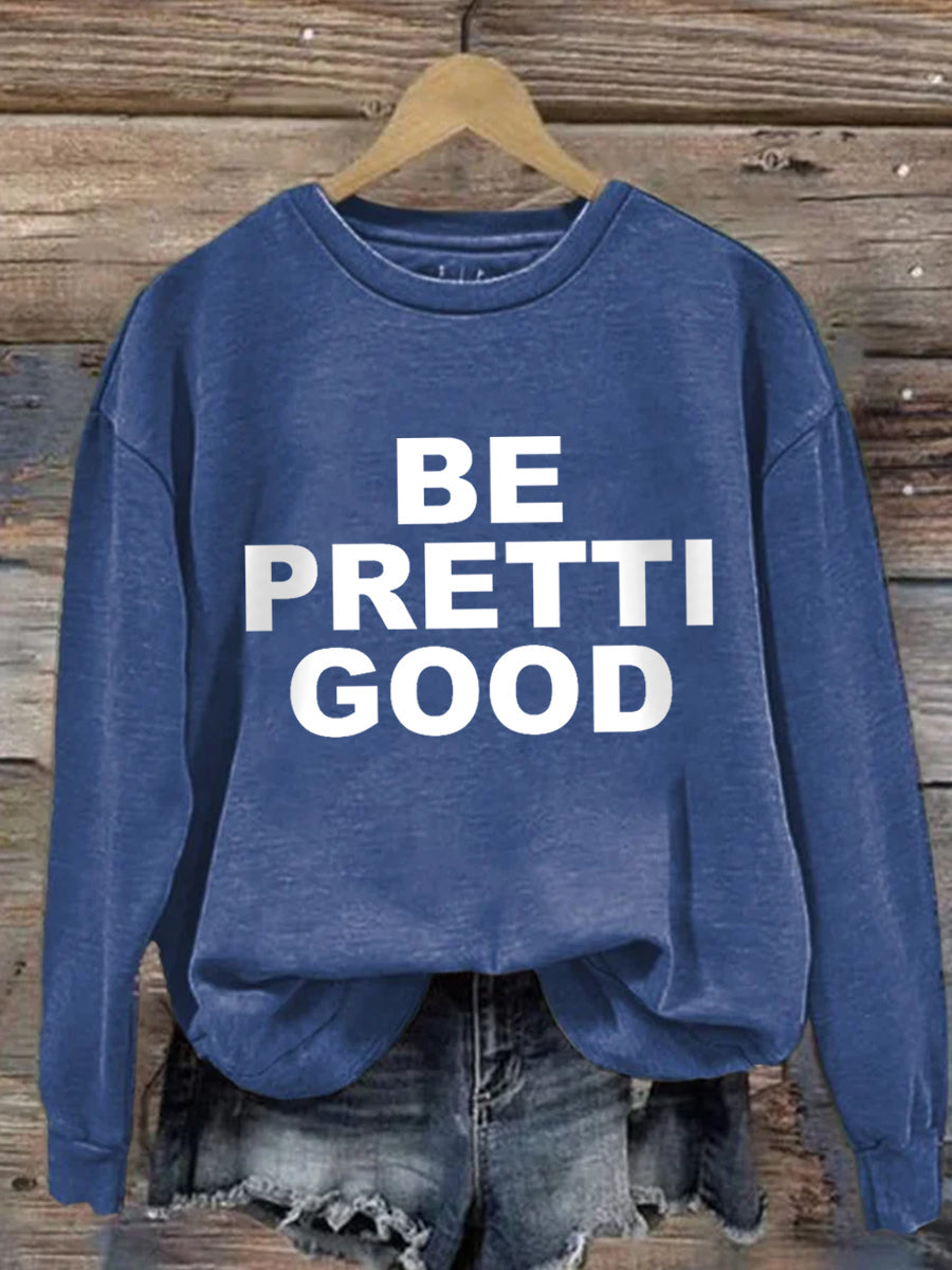 Women's Be Pretti Good Minneapolis Resist Sweatshirt
