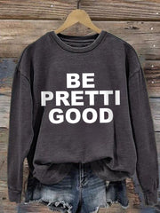 Women's Be Pretti Good Minneapolis Resist Sweatshirt