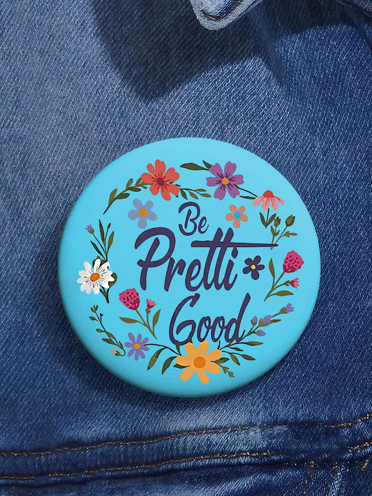 🔥Buy 4, get 1 free，Buy 7, get 2 free🔥Be Pretti Good Pin Minneapolis Resist