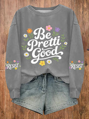 Women's Be Pretti Good Minneapolis Resist sweatshirt