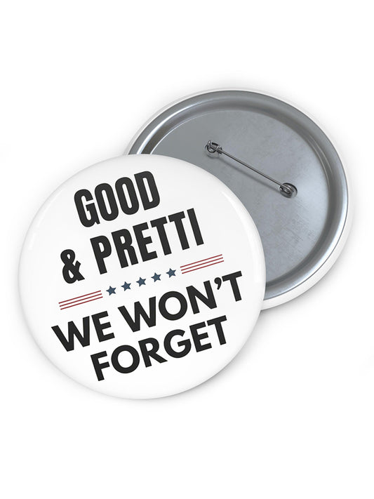 🔥Buy 4, get 1 free，Buy 7, get 2 free🔥Good & Pretti We Won't Forget Print Pin