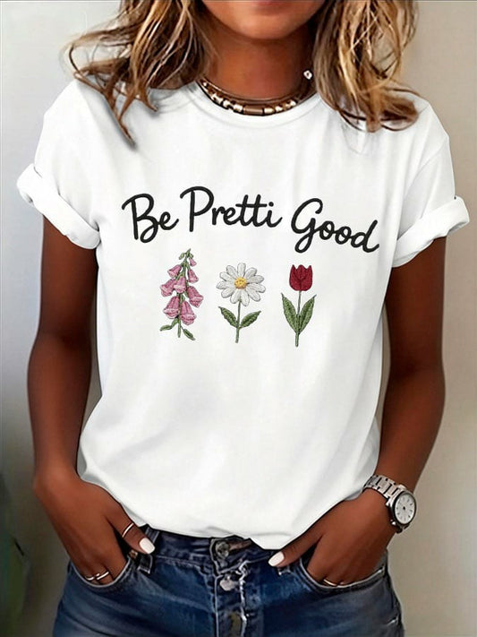 Women's Be Pretti Good Printed T-Shirt