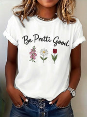 Women's Be Pretti Good Printed T-Shirt