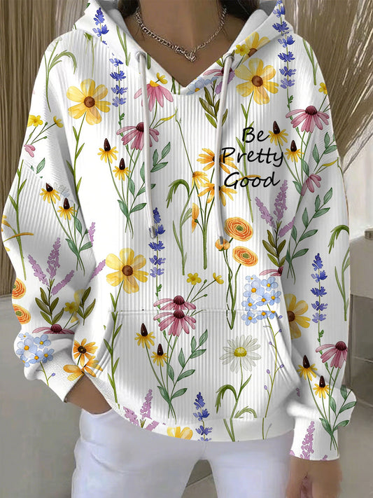 Women's Be Pretty Good Floral Print Casual Hoodie