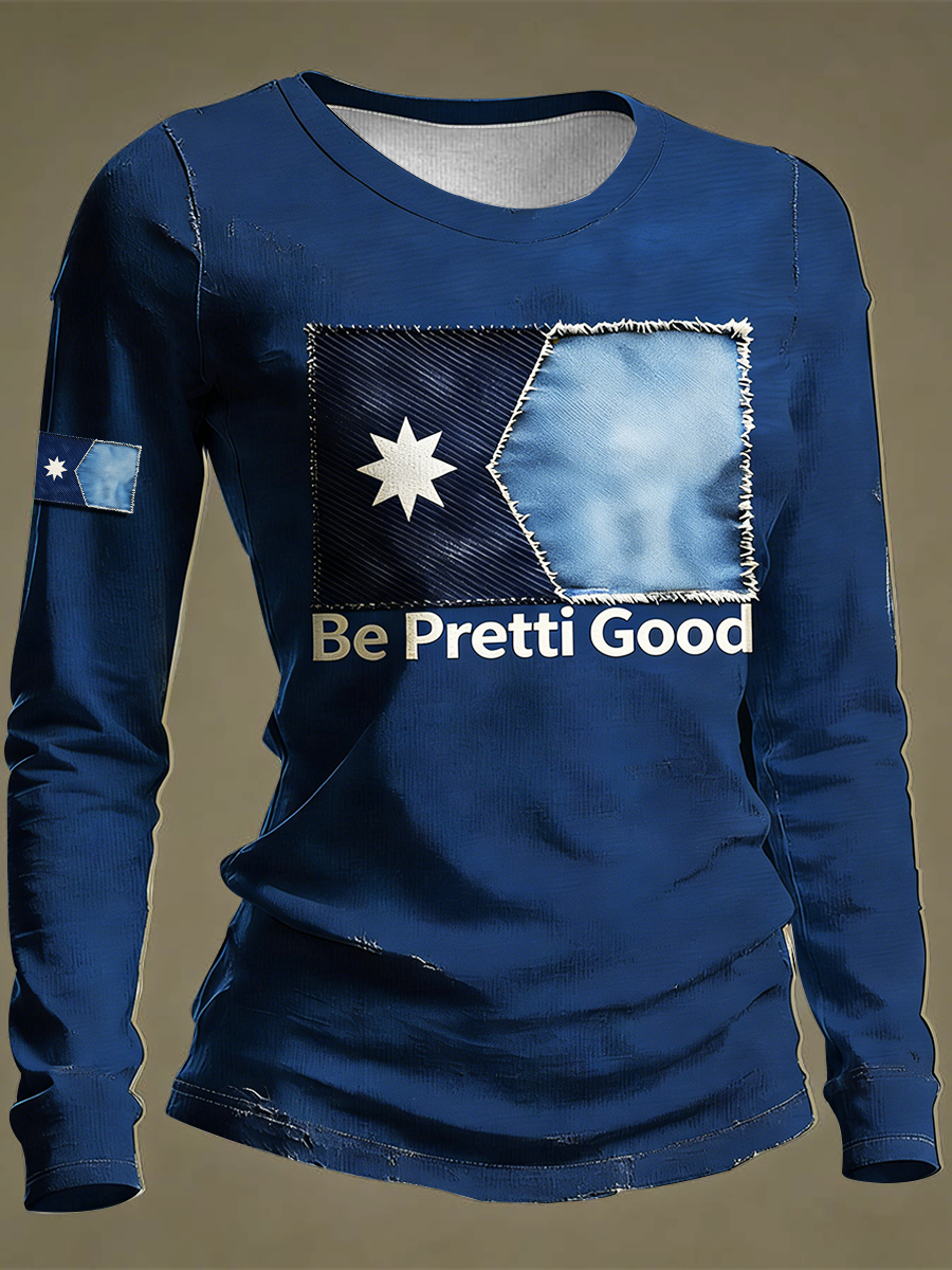 Women'sBe Pretti Good Round Neck Long Sleeve T-shirt
