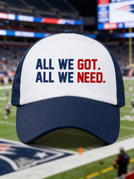 Unisex We All We Got, We All We Need Gift Fir Football Fans Hat