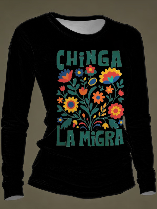 Women's Chinga La Migra Round neck long sleeve T-shirt