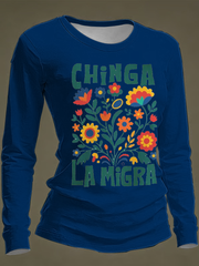 Women's Chinga La Migra Round neck long sleeve T-shirt