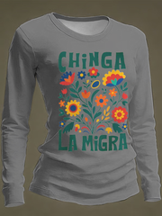 Women's Chinga La Migra Round neck long sleeve T-shirt